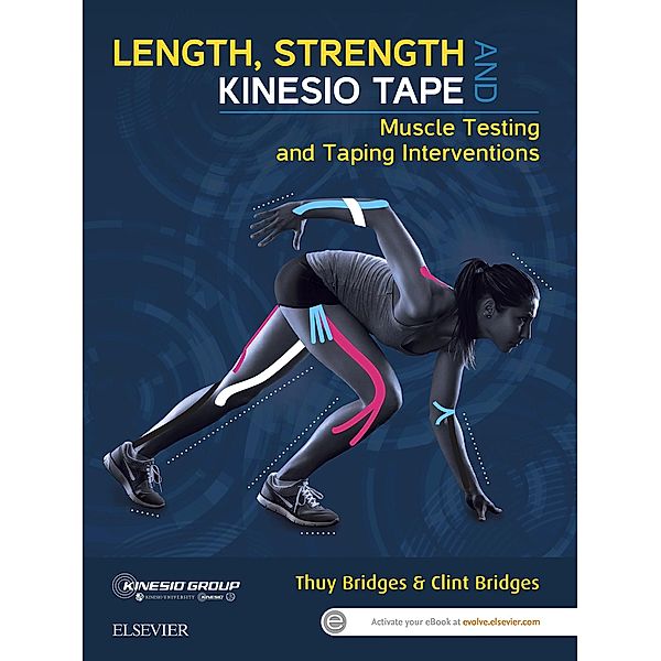 Length, Strength and Kinesio Tape - eBook, Thuy Bridges, Clint Bridges