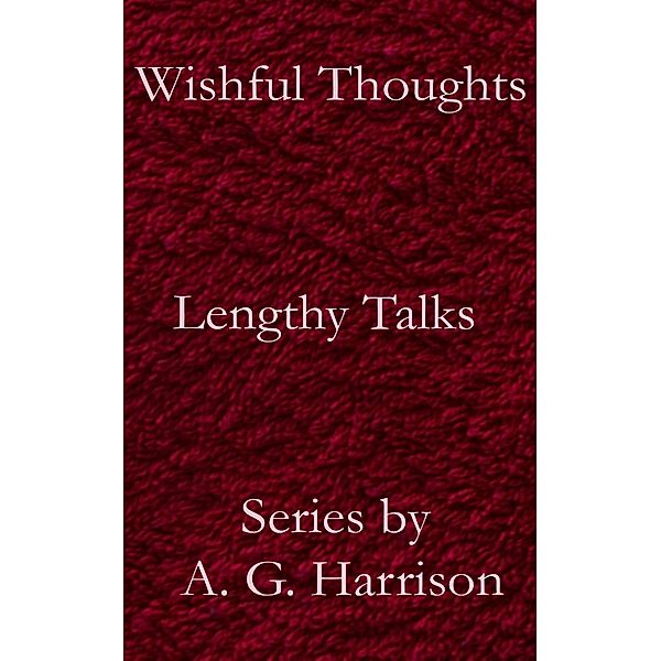 Lengthy Talks, A. G. Harrison