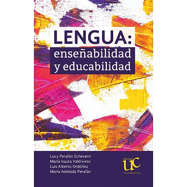 Lengua, Lucy Perafán Echeverri, María Isaura Valdivieso, Luis Alberto Ordóñez, María Adelaida Perafán