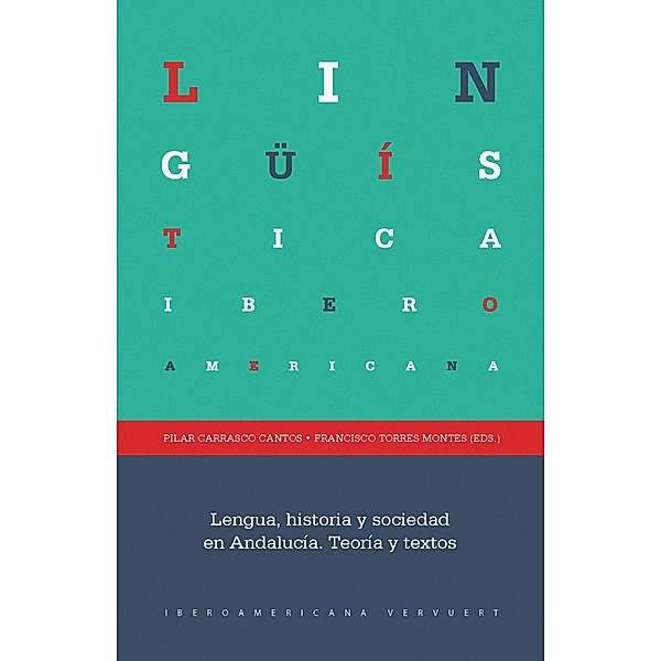 Lengua, historia y sociedad en Andalucía / Lingüística Iberoamericana Bd.49