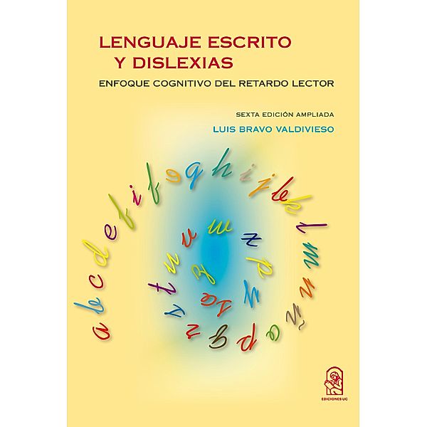 Lenguaje escrito y dislexias, Luis Bravo Valdivieso