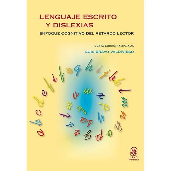 Lenguaje escrito y dislexias, Luis Bravo Valdivieso