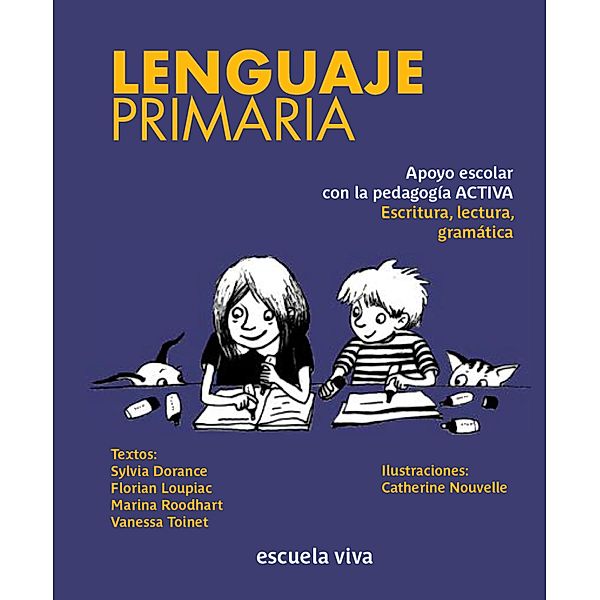 Lenguaje Primaria, Florian Loupiac, Marina Roodhart, Sylvia Dorance, Vanessa Toinet