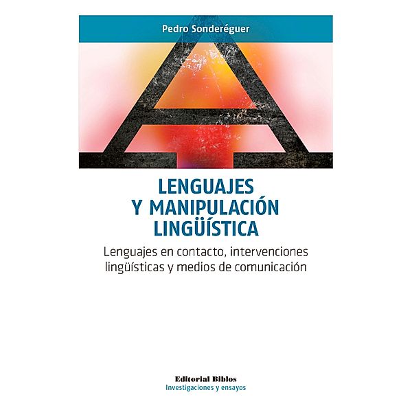 Lenguajes y manipulación lingüística, Pedro Sonderéguer