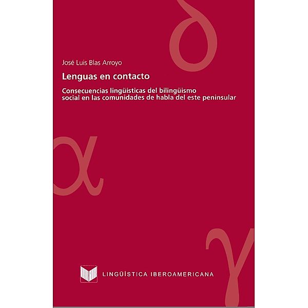 Lenguas en contacto / Lingüística Iberoamericana Bd.7, José Luis Blas Arroyo