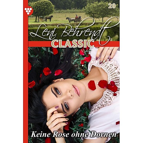 Leni Behrendt Classic 20 - Liebesroman / Leni Behrendt Classic Bd.20, Leni Behrendt