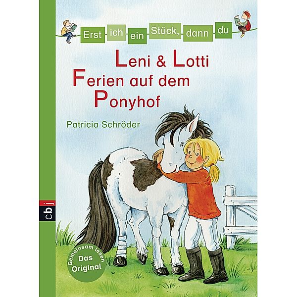 Leni & Lotti - Ferien auf dem Ponyhof / Erst ich ein Stück, dann du Bd.26, Patricia Schröder