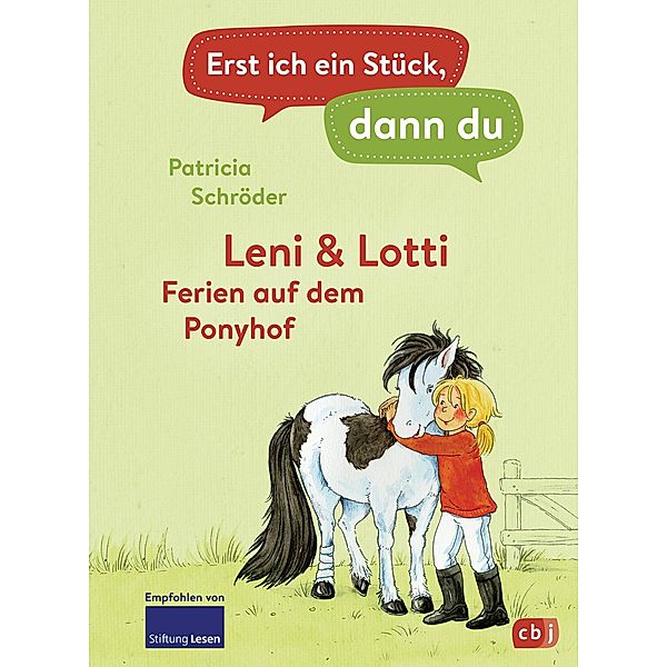 Leni & Lotti - Ferien auf dem Ponyhof / Erst ich ein Stück, dann du Bd.26, Patricia Schröder