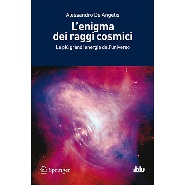 L'enigma dei raggi cosmici, Alessandro De Angelis