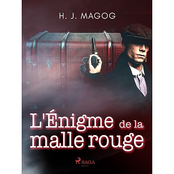 L'Énigme de la malle rouge, H. J. Magog