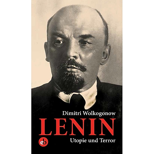 Lenin, Dimitri Wolkogonow