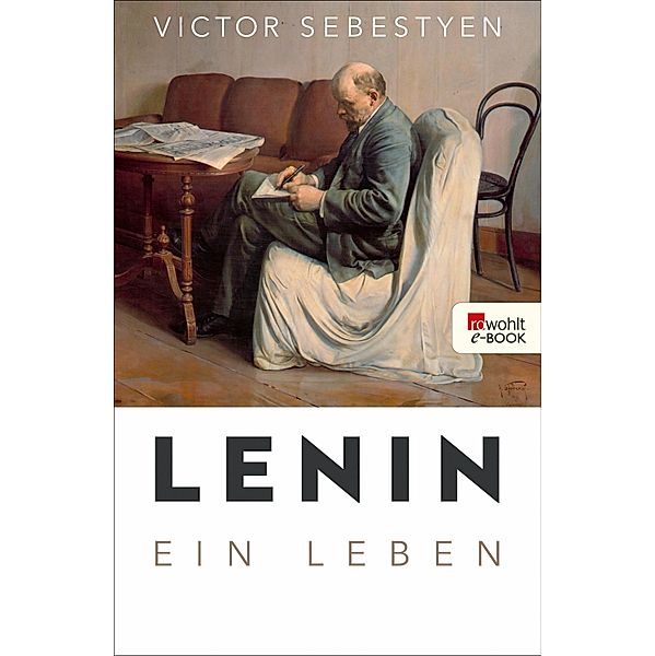 Lenin, Victor Sebestyen