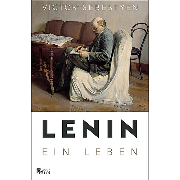 Lenin, Victor Sebestyen