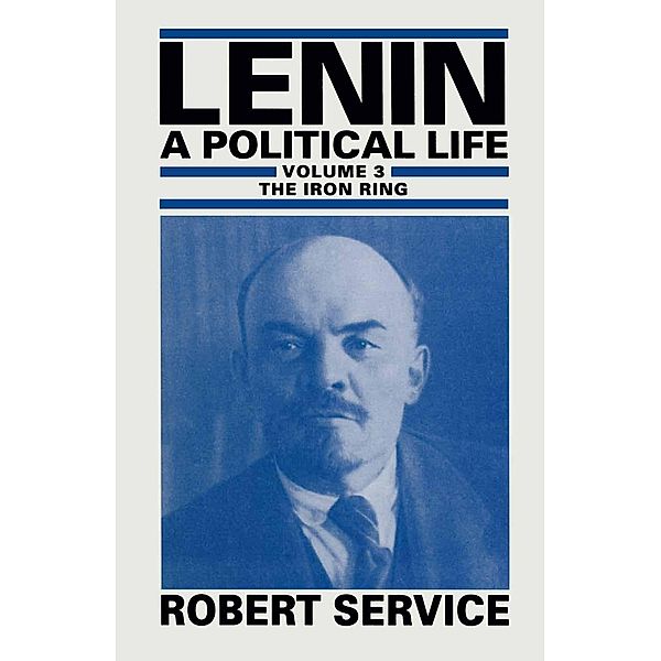 Lenin: A Political Life, Robert Service