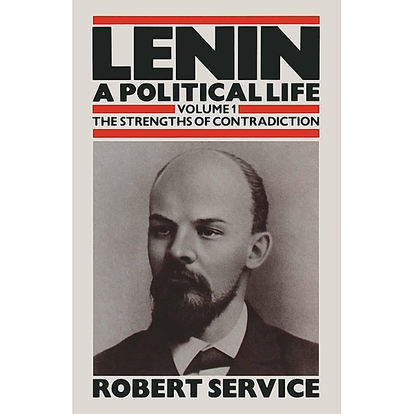 Lenin: A Political Life, Robert Service