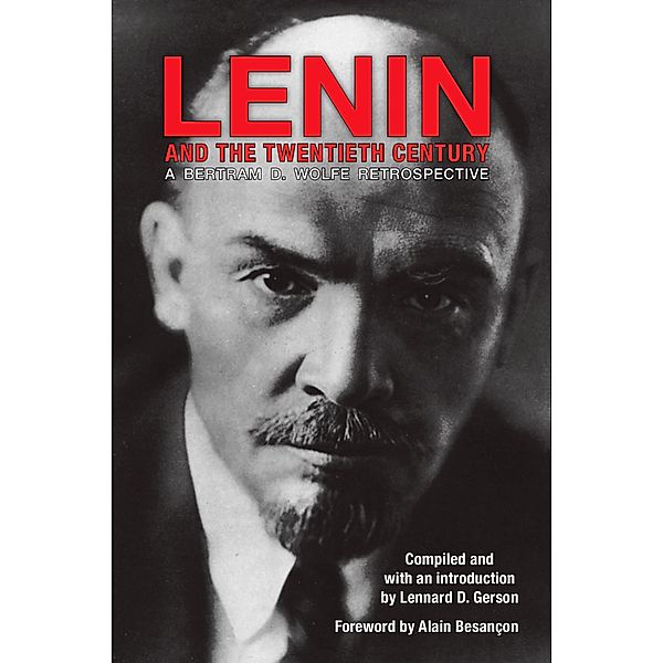 Lenin and the Twentieth Century, Lennard Gerson