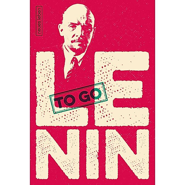 Lenin to go, W. I. Lenin