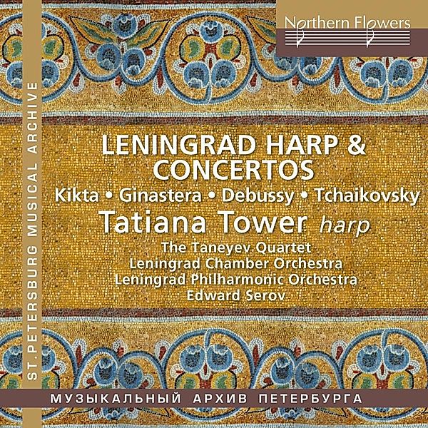 Leningrad Harp & Concertos, Tower, Taneyev Quartet, Leningrad CO & PO