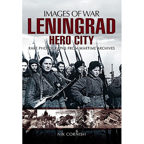 Leningrad / Images of War, Nik Cornish