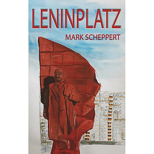 Leninplatz, Mark Scheppert