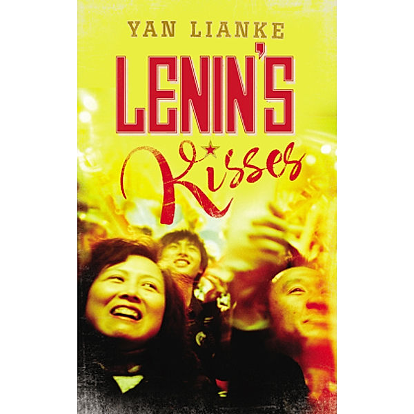 Lenin's Kisses, Yan Lianke