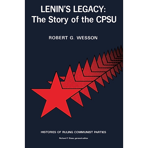 Lenin's Legacy, ROBERT WESSON