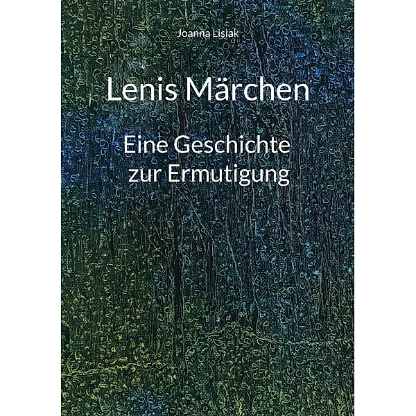 Lenis Märchen, Joanna Lisiak