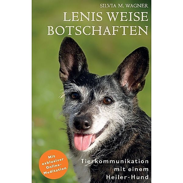 Lenis weise Botschaften, Silvia M. Wagner