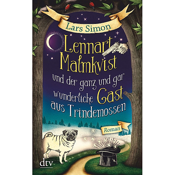 Lennart Malmkvist und der ganz und gar wunderliche Gast aus Trindemossen / Lennart Malmkvist Bd.2, Lars Simon