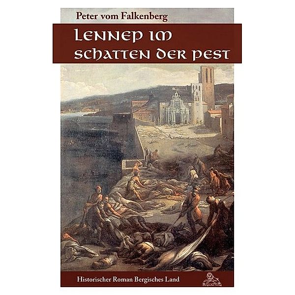 Lennep im Schatten der Pest, Peter Vom Falkenberg