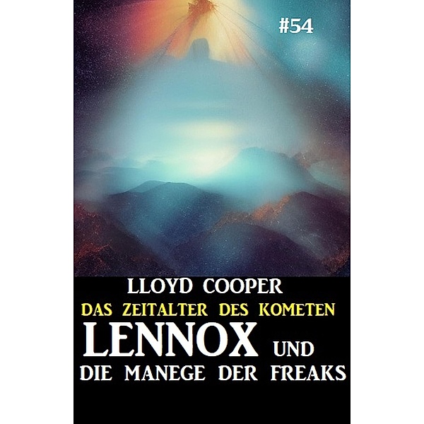 Lennox und die Manege der Freaks: Das Zeitalter des Kometen #54, Lloyd Cooper