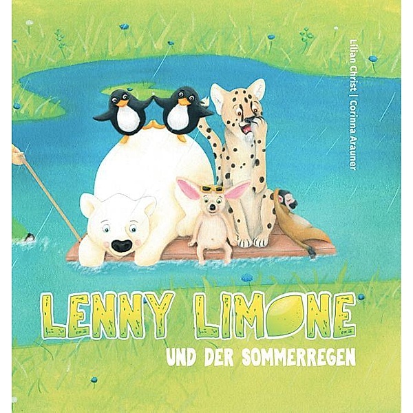 Lenny Limone und der Sommerregen, Lilian Christ