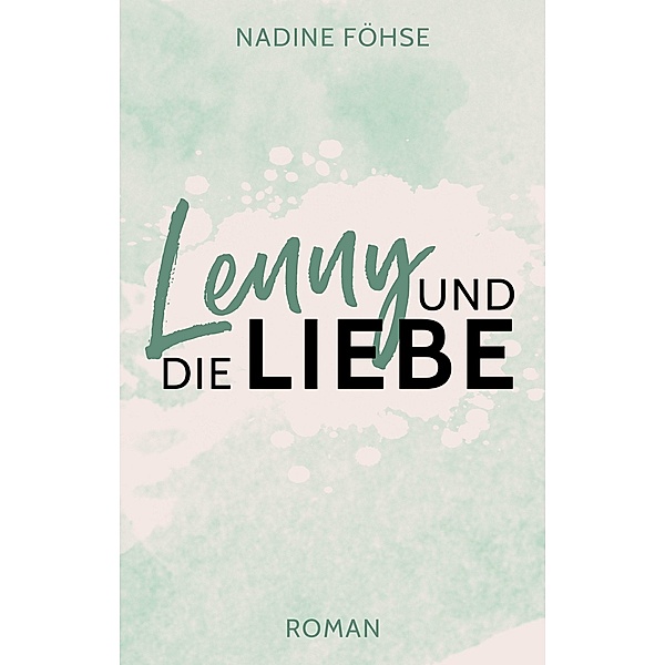 Lenny und die Liebe, Nadine Föhse