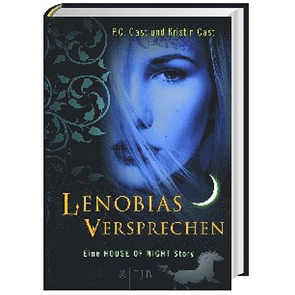 Lenobias Versprechen / House of Night Story Bd.2, P. C. Cast, Kristin Cast
