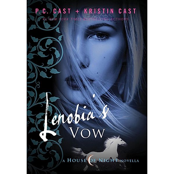 Lenobia's Vow / House of Night Novellas Bd.2, P. C. Cast, Kristin Cast