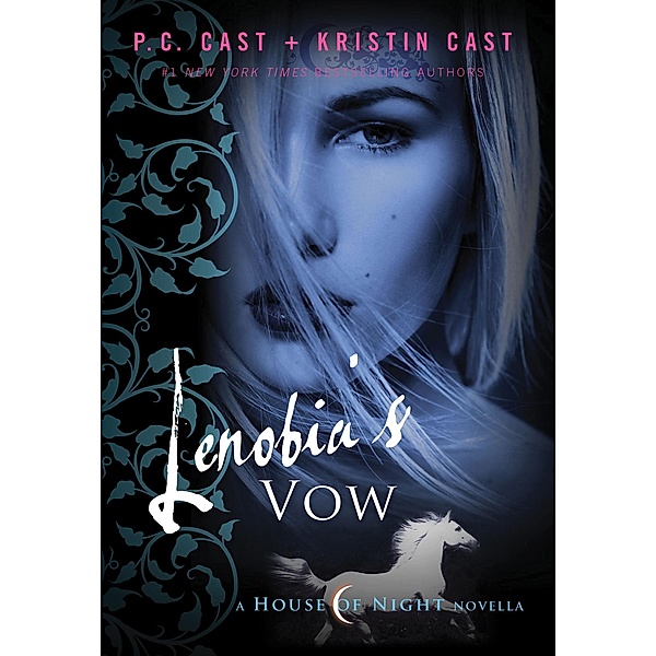 Lenobia's Vow / House of Night Novellas Bd.2, P. C. Cast, Kristin Cast