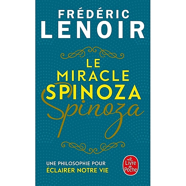 Lenoir, F: Miracle Spinoza, Frédéric Lenoir