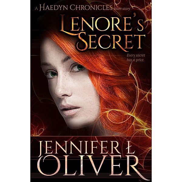 Lenore's Secret (A Short Story), Jennifer L. Oliver