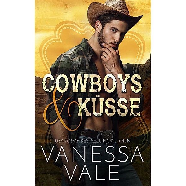 Lenox Ranch Cowboys: Cowboys & Küsse (Lenox Ranch Cowboys, #1), Vanessa Vale