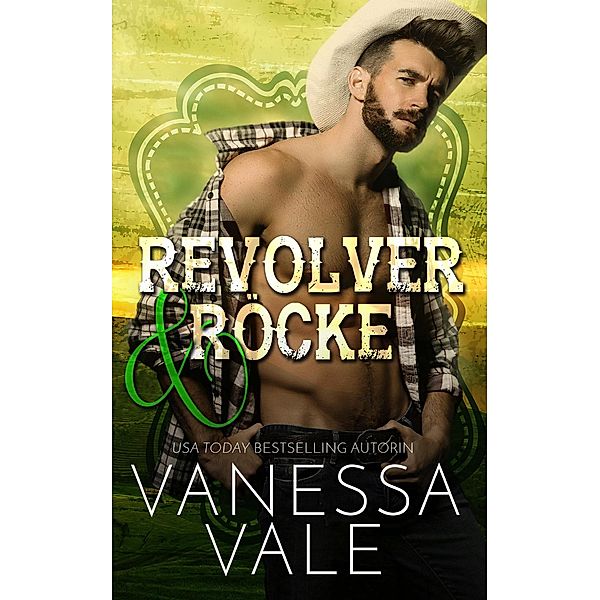 Lenox Ranch Cowboys: Revolver & Röcke (Lenox Ranch Cowboys, #3), Vanessa Vale