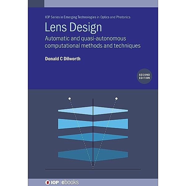 Lens Design (Second Edition), Donald Dilworth