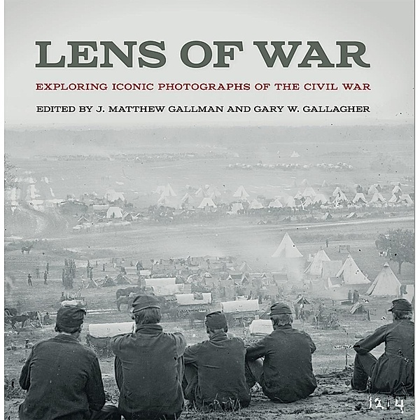 Lens of War / UnCivil Wars Ser.