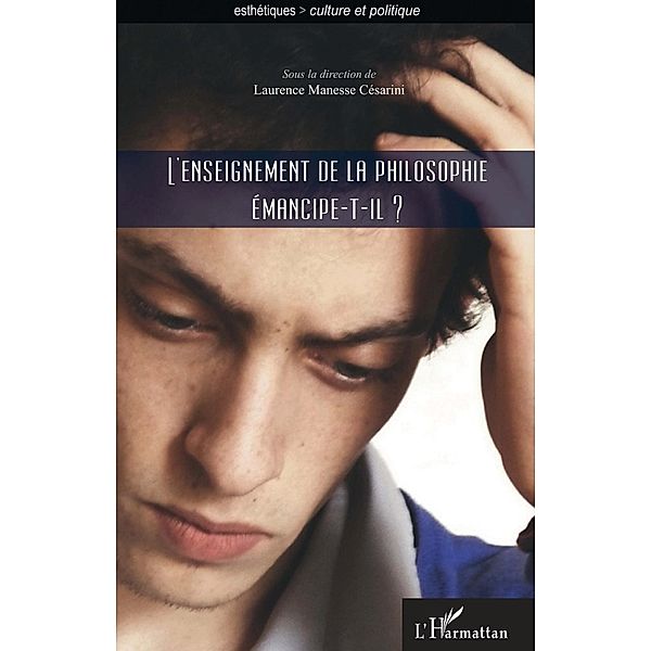 L'enseignement de la philosophie emancipe-t-il ? / Hors-collection, Laurence Manesse Cesarini