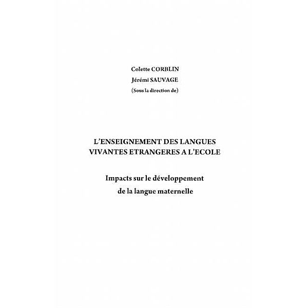 L'enseignement des langues vivantes etrangEres A l'ecole - i / Hors-collection, Sauvage