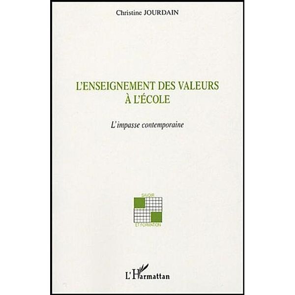 L'enseignement des valeurs a l'ecole / Hors-collection, Jourdain Christine