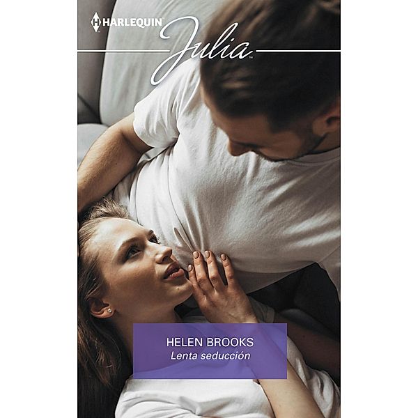 Lenta seducción / Julia, Helen Brooks