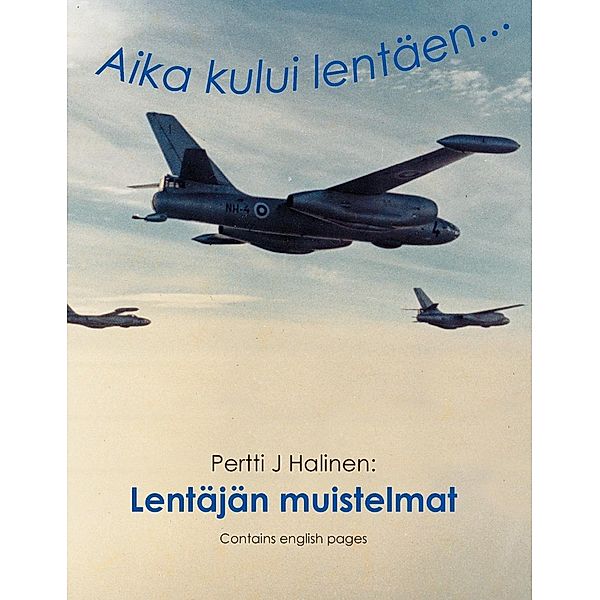 Lentäjän muistelmat, Pertti J Halinen