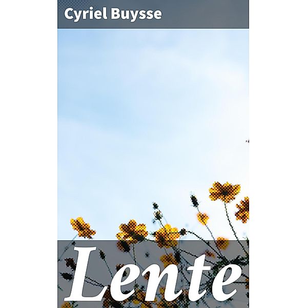 Lente, Cyriel Buysse