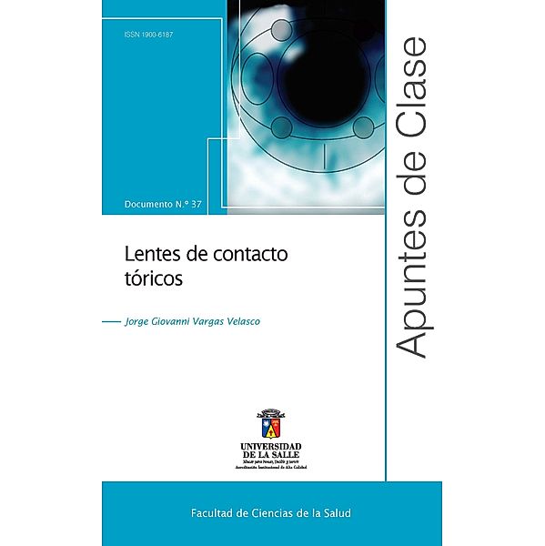 Lentes de contacto tóricos / Apuntes de clase, Jorge Giovanni Vargas Velasco