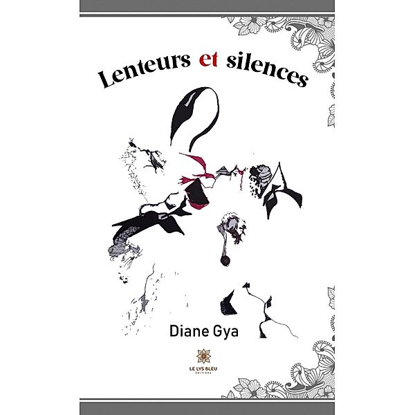 Lenteurs et silences, Diane Gya